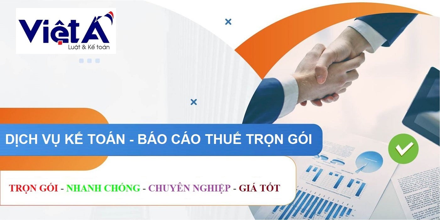 Dịch vụ kế toán - báo cáo thuế trọn gói chuyên nghiệp, uy tín tại Việt Á