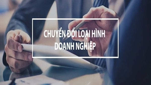 Dịch vụ chuyển đổi loại hình doanh nghiệp uy tín trọn gói 2023