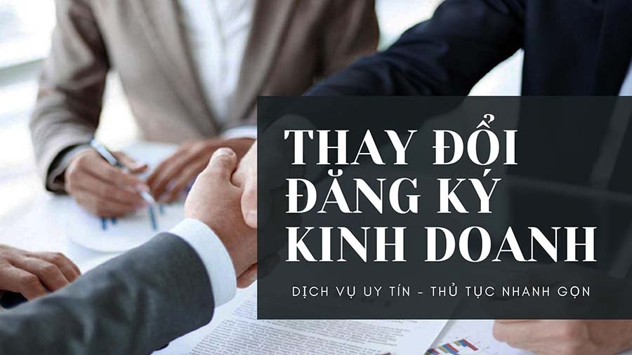 Dịch vụ điều chỉnh, thay đổi đăng ký kinh doanh trọn gói