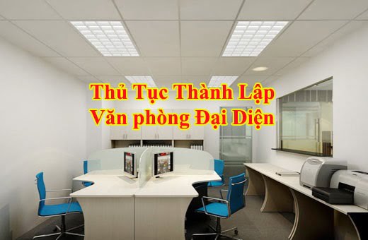 Dịch vụ thành lập văn phòng đại diện uy tín, trọn gói tại Việt Á