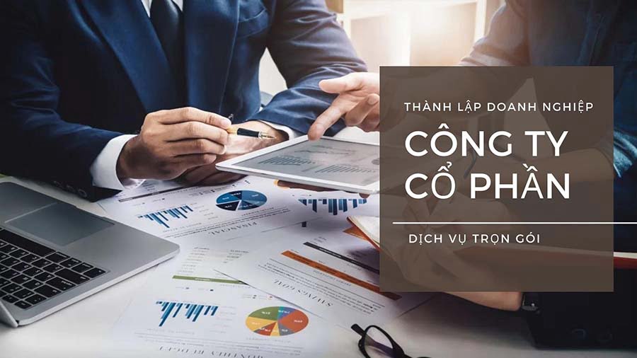 Thành lập công ty cổ phần trọn gói giá cạnh tranh, uy tín